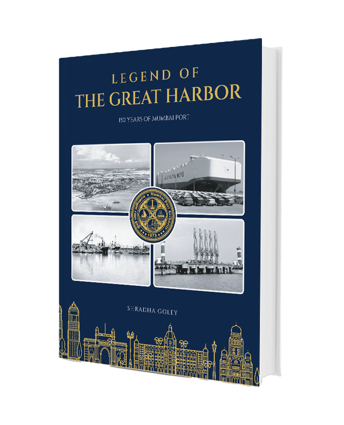 Legend of the Great Harbour Book - 150 Years of Mumbai Port